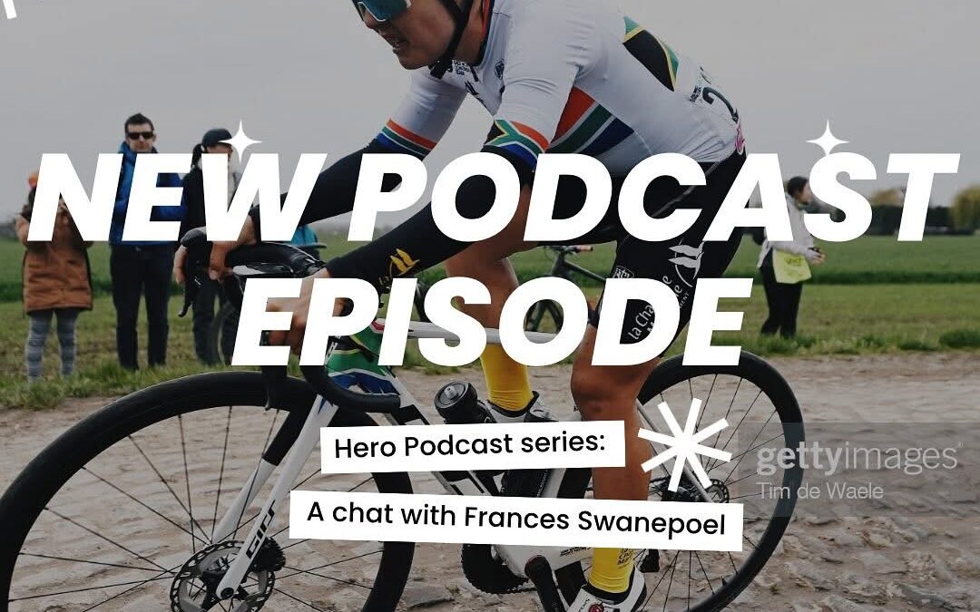 Hero Podcast series – A chat with Frances Swanepoel